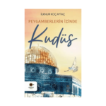 Peygamberlerin İzinde Kudüs