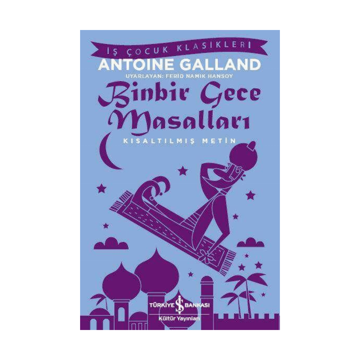 19721-binbir-gece-masallari-kisaltilmis-metin-1-1.png Binbir Gece Masalları - Kısaltılmış Metin - Görsel 1