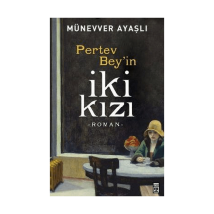 Pertev Beyin İki Kızı
