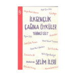 İlk Gençlik Çağına Öyküler 1