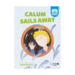 Reading Set - 6 Calum Saıls Away