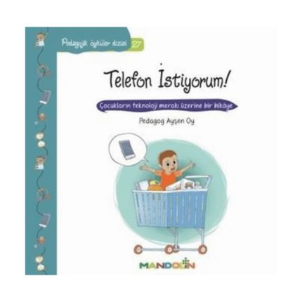 Pedagojik Öyküler Dizisi 27 - Telefon İstiyorum