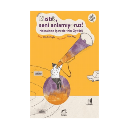 Mıstık Seni Anlamıyoruz
