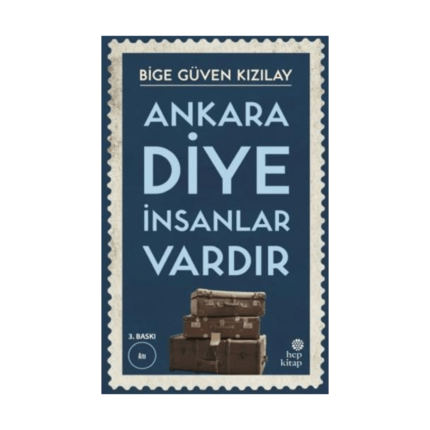 Ankara Diye İnsanlar Vardır