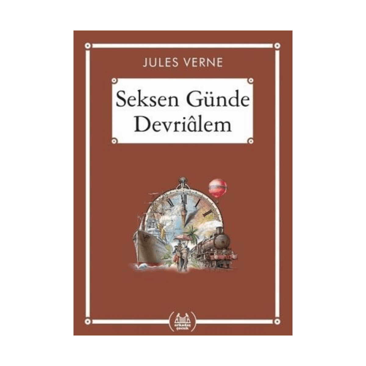 1c99f-seksen-gunde-devrialem-arkadas-yayinevi-1-1.png Seksen Günde Devrialem - Arkadaş Yayınevi - Görsel 1