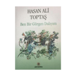 Ben Bir Gürgen Dalıyım