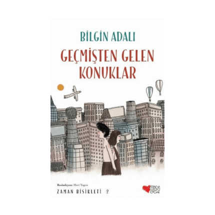 Zaman Bisikleti 2 Geçmişten Gelen Konuklar