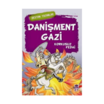 Danişment Gazi - Destan Yazanlar