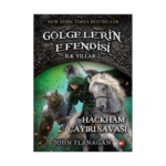 Gölgelerin Efendisi İlk Yıllar-2 Hackham Çayırı Savaşı