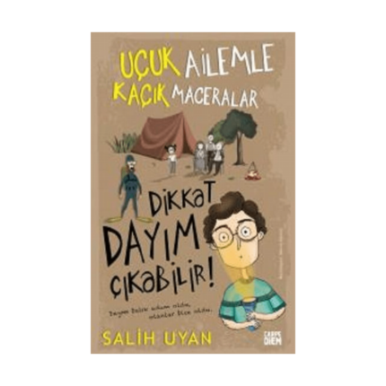Dikkat Dayım Çıkabilir - Uçuk Ailemle Kaçık Macer