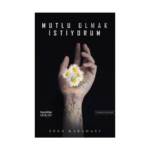 Mutlu Olmak İstiyorum