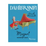 Dahiler Sınıfı Mozart Müziğin Dahisi