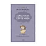 İnanıyorum Öyleyse Varım