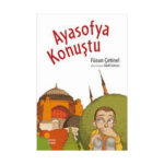 Ayasofya Konuştu