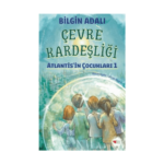 Çevre Kardeşliği - Atlantis'in Çocukları 1