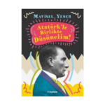 Atatürk'le Birlikte Düşünelim