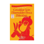 Çocuklar İçin Nasreddin Hoca Fıkraları - Kısaltılmış Metin