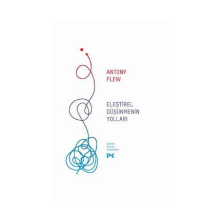 Eleştirel Düşünmenin Yolları