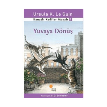 Kanatlı Kediler Masalı 2-Yuvaya Dönüş