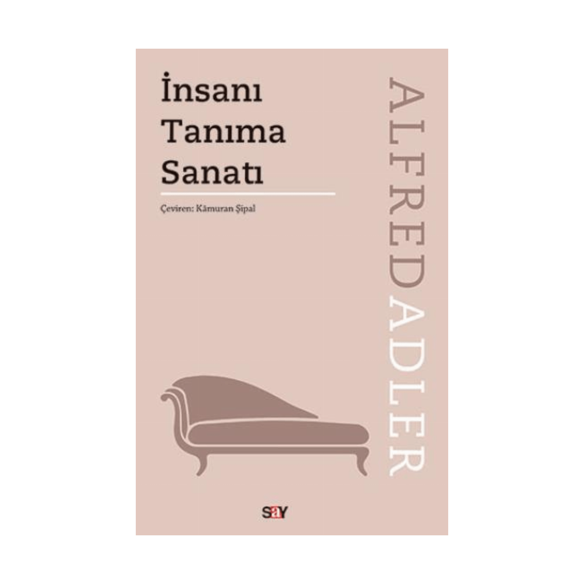 27467-insani-tanima-sanati-1-1.png İnsanı Tanıma Sanatı - Say Yayınları - Görsel 1