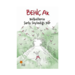 Bülbüllerin Şarkı Söylediği Yer