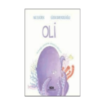 Oli - Mutluluğu Arayan Bir Ahtapotun Hikayesi