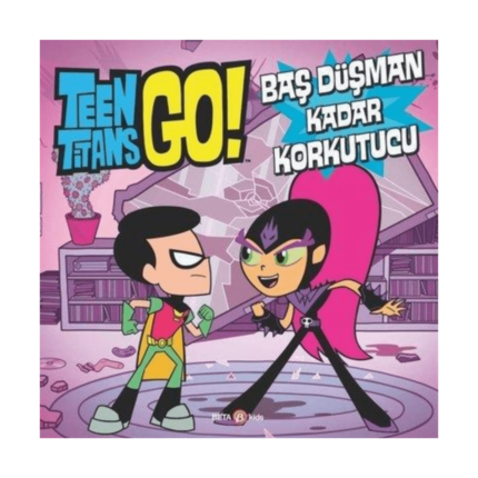 Dc Comics: Teen Titans Go! Baş Düşman Kadar Korkutucu