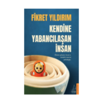 Kendine Yabancılaşan İnsan