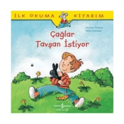 İlk Okuma Kitabım- Çağlar Tavşan İstiyor