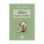 Alice Aynanın İçinden