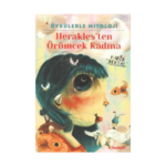 Heraklesten Örümcek Kadına-Öykülerle Mitoloji