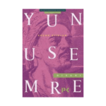 Yunus Emre Divanı Seçme Şiirler