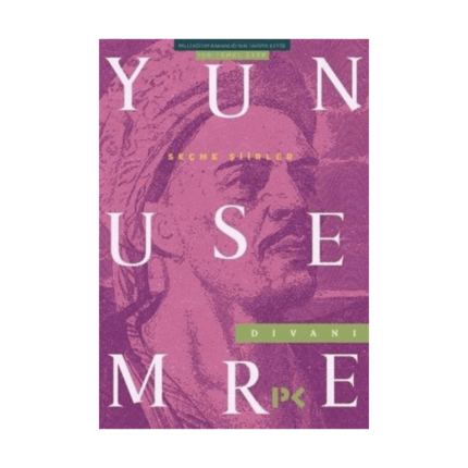 Yunus Emre Divanı Seçme Şiirler