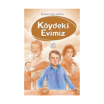 Köydeki Evimiz