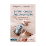 Bunları Kimseye Anlatamamıştım