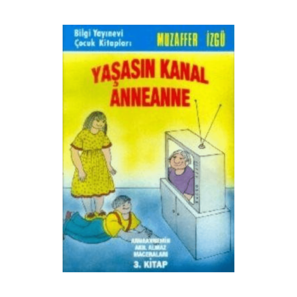 2b1ee-anneannem-yasasin-kanal-anneanne-1-1.png Anneannem Yaşasın Kanal Anneanne - Görsel 1