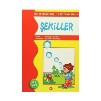 İlk Gördüklerim İlk Sözcüklerim 8 Şekiller