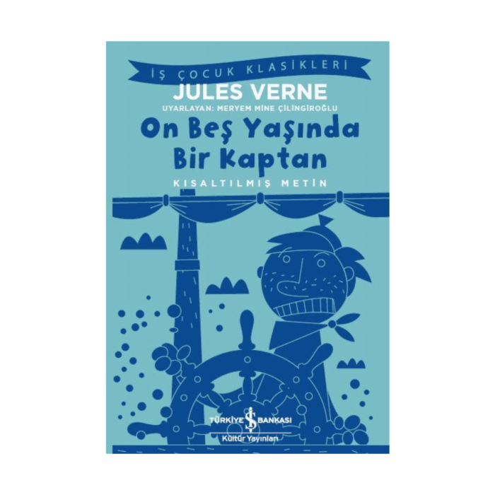 On Beş Yaşında Bir Kaptan - Kısaltılmış Metin - Görsel 1