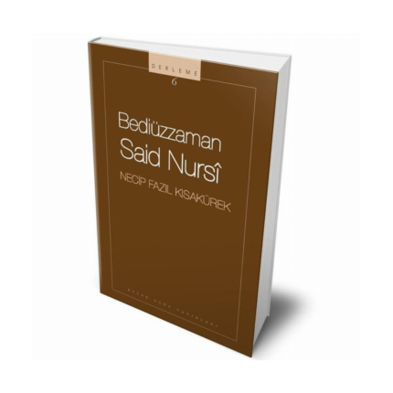 Bediüzzaman Said Nursi - Derleme 6