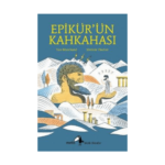 Küçük Filozoflar 13 - Epikürün Kahkahası