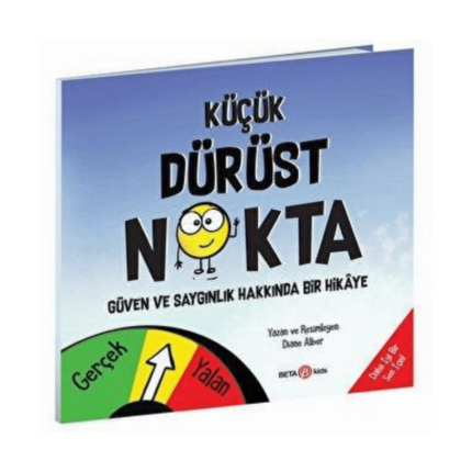 Küçük Dürüst Nokta - Güven Ve Saygınlık Üzerine Bir Hikaye