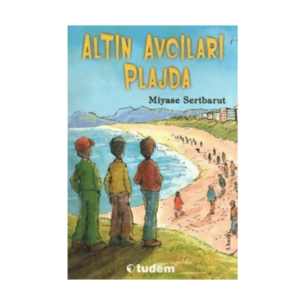 Altın Avcıları Plajda