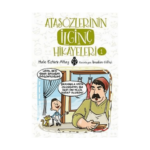 Atasözlerinin İlginç Hikayeleri - 1