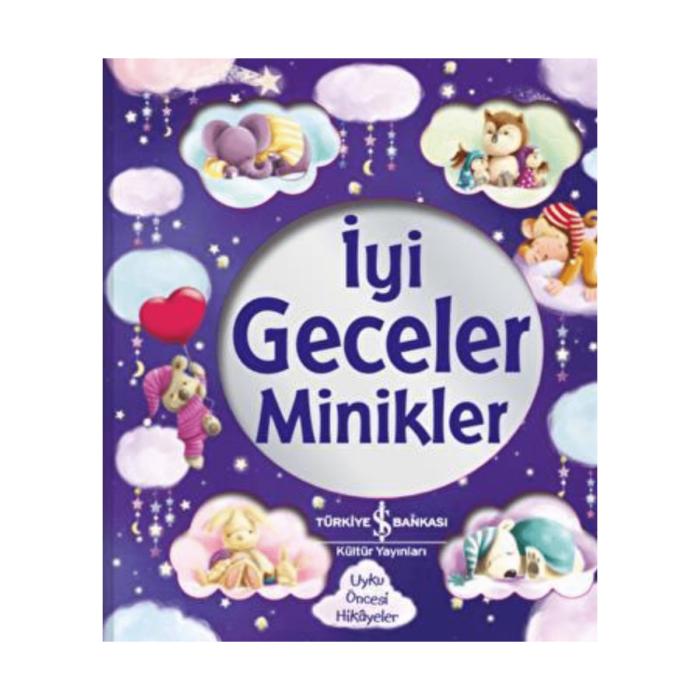 İyi Geceler Minikler - İş Bankası Kültür Yayınları - Görsel 1