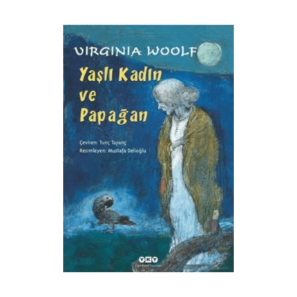 Yaşlı Kadın Ve Papağan - Yapı Kredi Yayınları