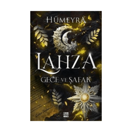 Lahza 3 - Gece Ve Şafak