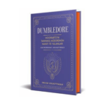 Dumbledore : Hogwarts’ın Tanınmış Müdürünün Hayatı