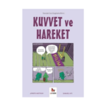Kuvvet Ve Hareket - Gençler İçin Çizgilerle Bilim