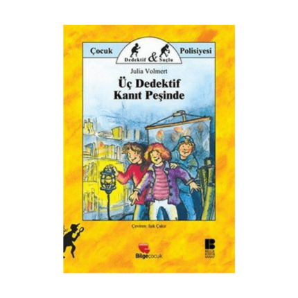 Üç Dedektif Kanıt Peşinde