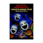 Freddy’nin Pizza Dükkanı’nda Beş Gece: Fazbear’ın Korkunç Tipleri Grafik Roman Serisi #2
